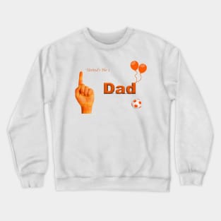 Dundee United Dad gifts (1) Crewneck Sweatshirt